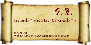 Istvánovits Nikodém névjegykártya